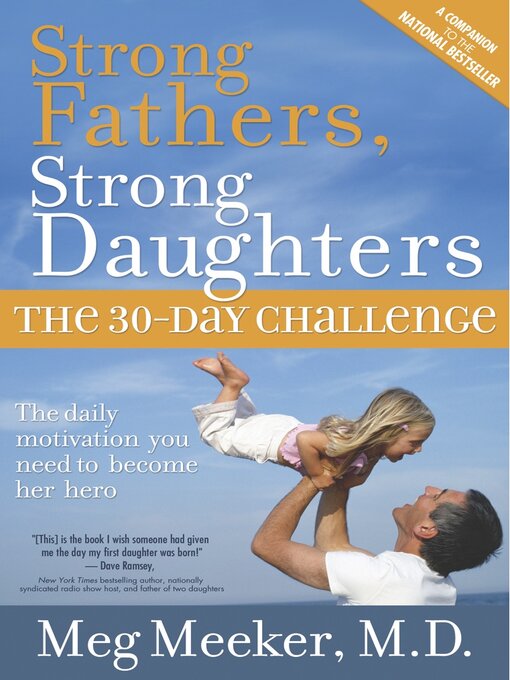 Title details for Strong Fathers, Strong Daughters: the 30-Day Challenge by Meg Meeker M.D. - Wait list